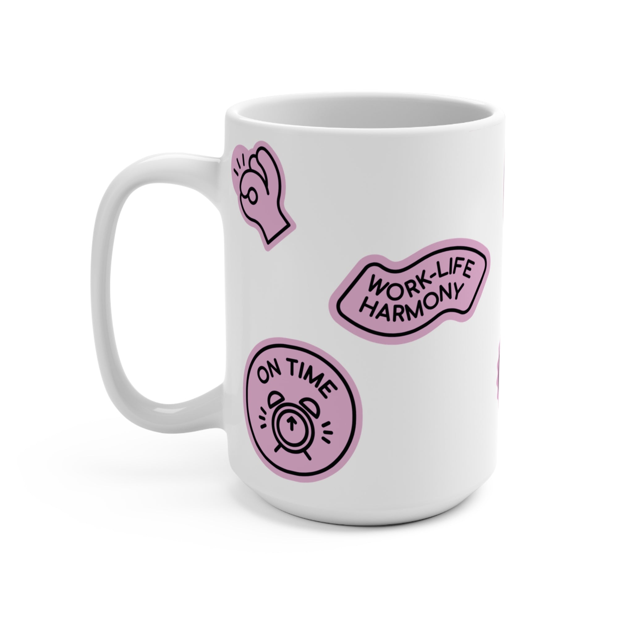 15oz Encouragement Mug — Motivational Badge Stickers: "You Got This", "On Time", "Let’s Do Our Best"