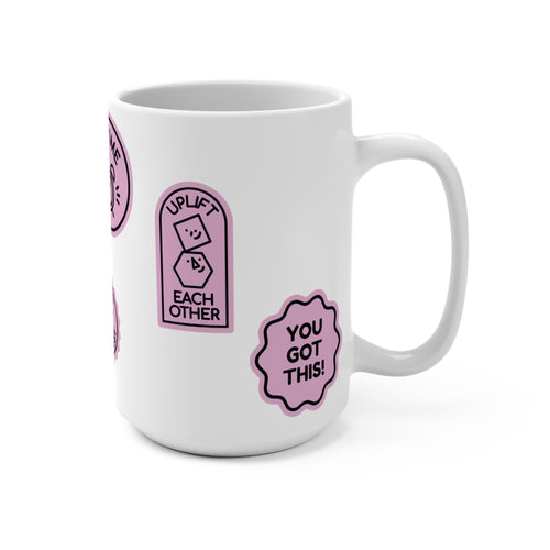 15oz Encouragement Mug — Motivational Badge Stickers: "You Got This", "On Time", "Let’s Do Our Best"